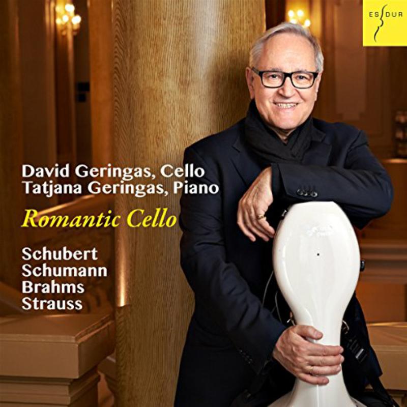 David Geringas & Tatjana Geringas: Romantic Cello - Schubert, Schumann, Brahms, Strauss