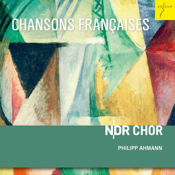 NDR Choir & Philipp Ahmann: Chansons Fran?aises - Choral Music By Absil, Debussy, Hindem