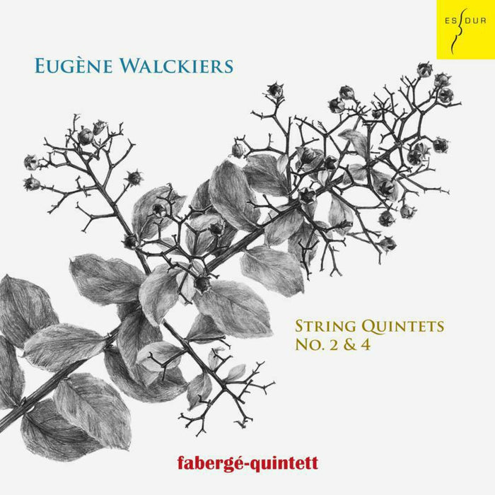 Faberge-Quintet: Eugene Walckiers: String Quintets Nos. 2 & 4