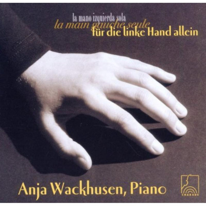 Anja Wackhusen: Piano Music for the Left Hand alone