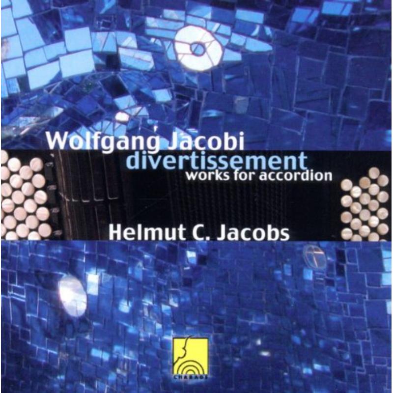 Helmut C. Jacobs: Wolfgang Jacobi: Divertissement - Works for Accordion