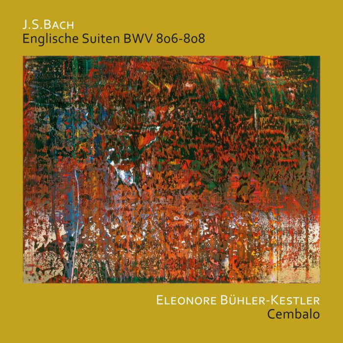 Eleonore Buhler-Kestler: J.S. Bach: English Suites BWV 806 - 808