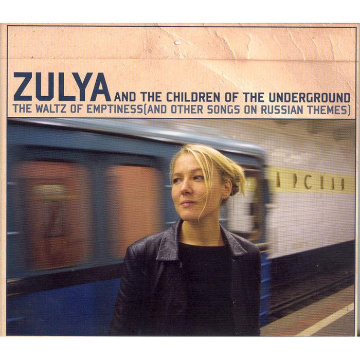 Zulya & The Children Of The Underground: The Waltz Of Emptiness