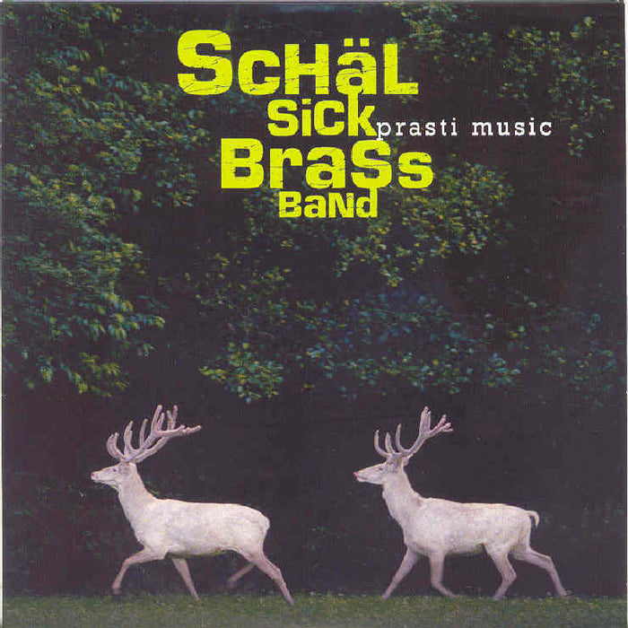 Schal Sick Brass Band: Prasti Music