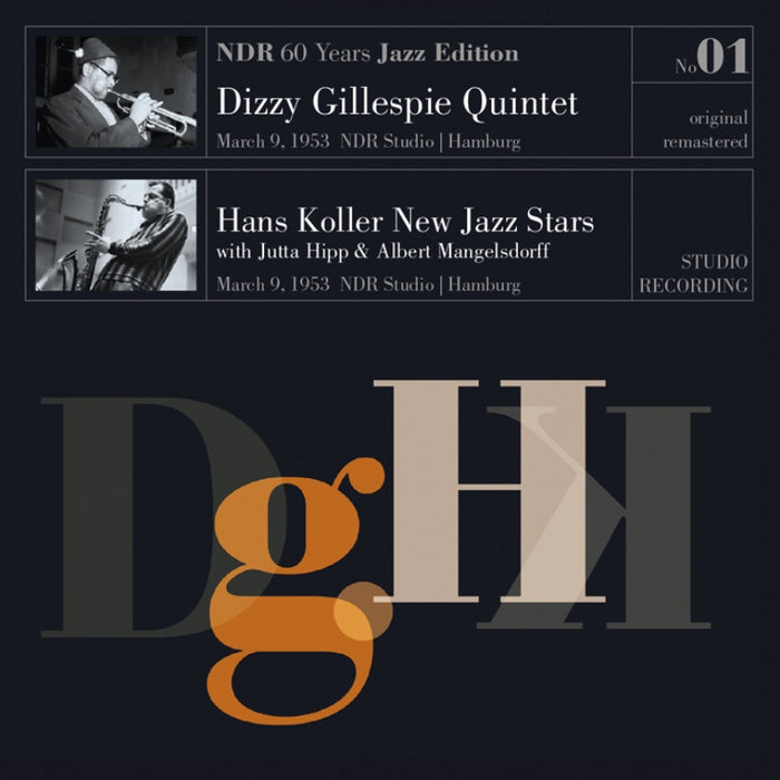 Dizzy Gillespie Quintet & Hans Koller New Jazz Stars: March 9, 1953 NDR Studio Hamburg