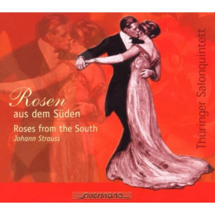 Thuringer Salonquintett: Rosen aus dem Suden