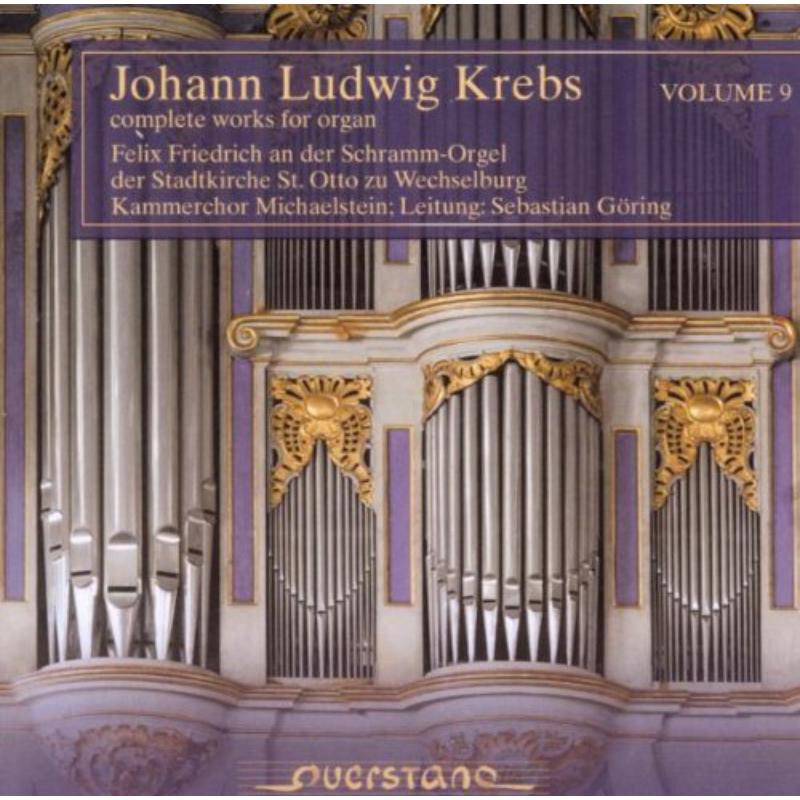 Friedrich/Kammerchor Michaelstein: Complete Works for Organ Vol 9
