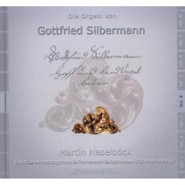 Haselbock, Martin: Die Orgeln von Gottfried Silbermann Vol 4