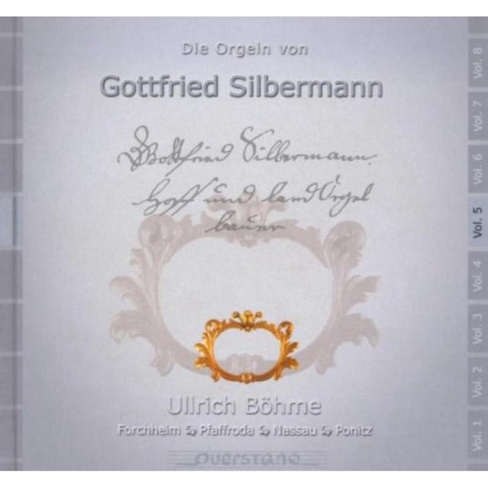 Bohme, Ullrich: Die Orgeln von Gottfried Silbermann Vol 5