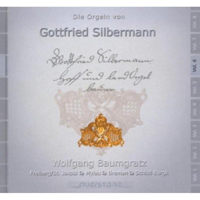 Baumgratz, Wolgang: Die Orgeln von Gottfried Silbermann Vol 6