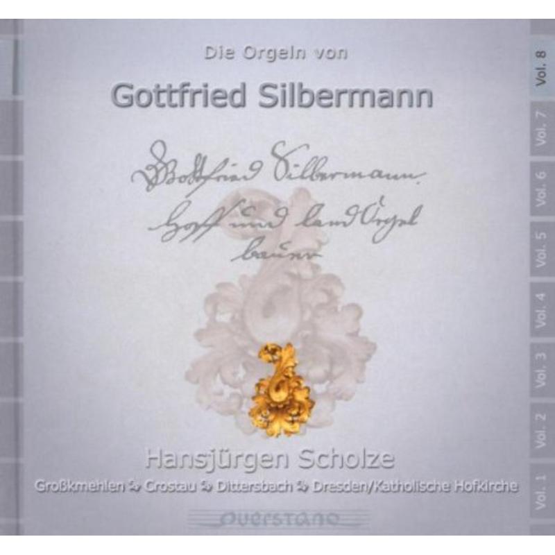 Scholze, Hansjurgen: Die Orgeln von Gottfried Silbermann Vol 8
