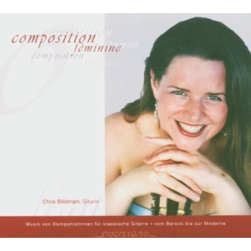 Bilobram, Chris: Composition feminine
