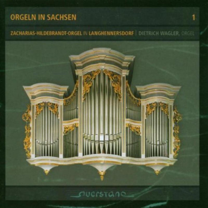 Wagler, Dietrich: Orgeln in Sachsen 1 (Zacharias Hildebrandt Orgel L