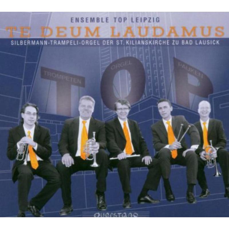 Ensemble TOP Leipzig: Te Deum Laudamus