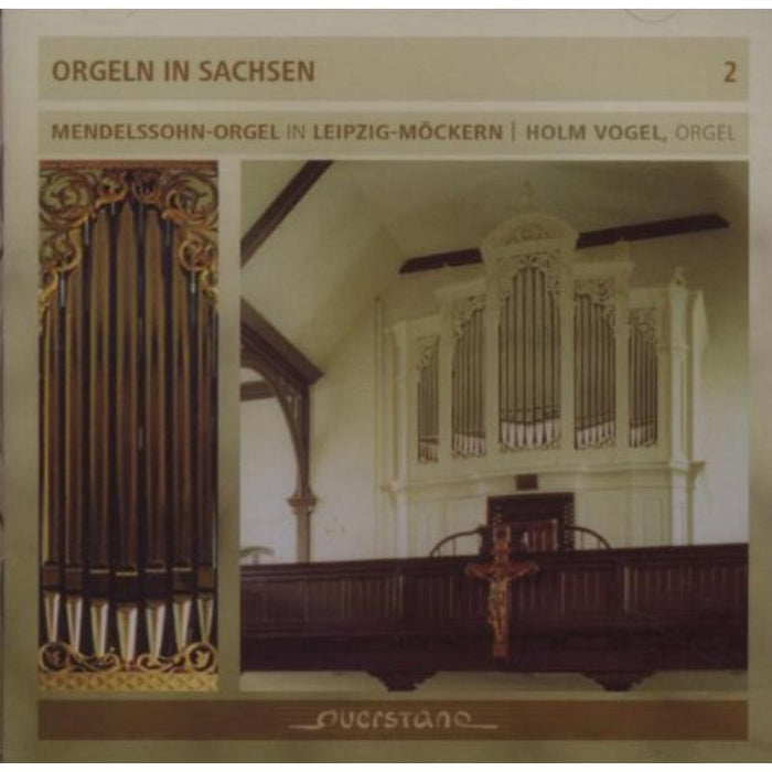 Vogel, Holm: Orgeln in Sachsen