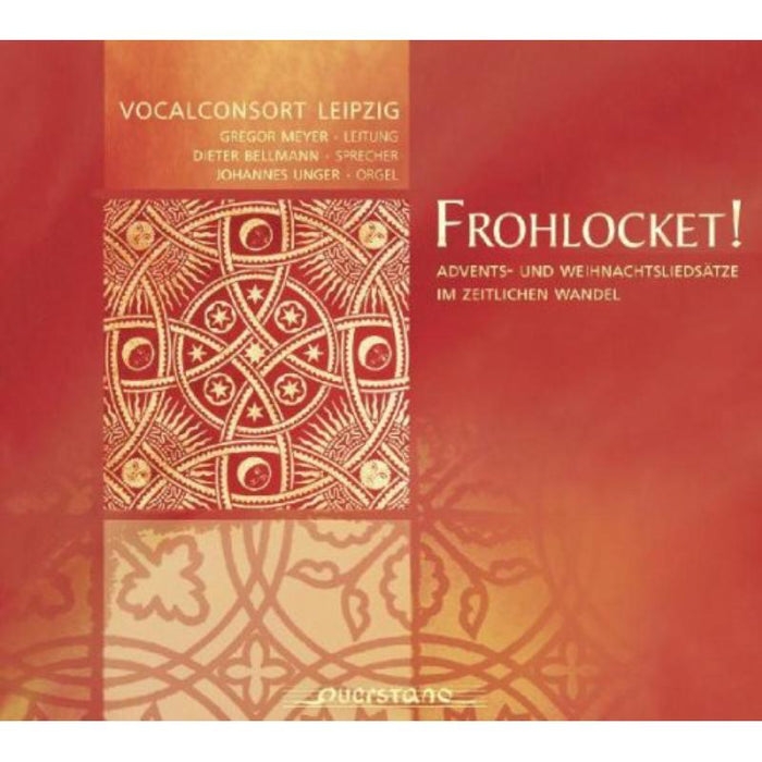 Vocalconsort Leipzig/Unger/Bellmann: Frohlocket!
