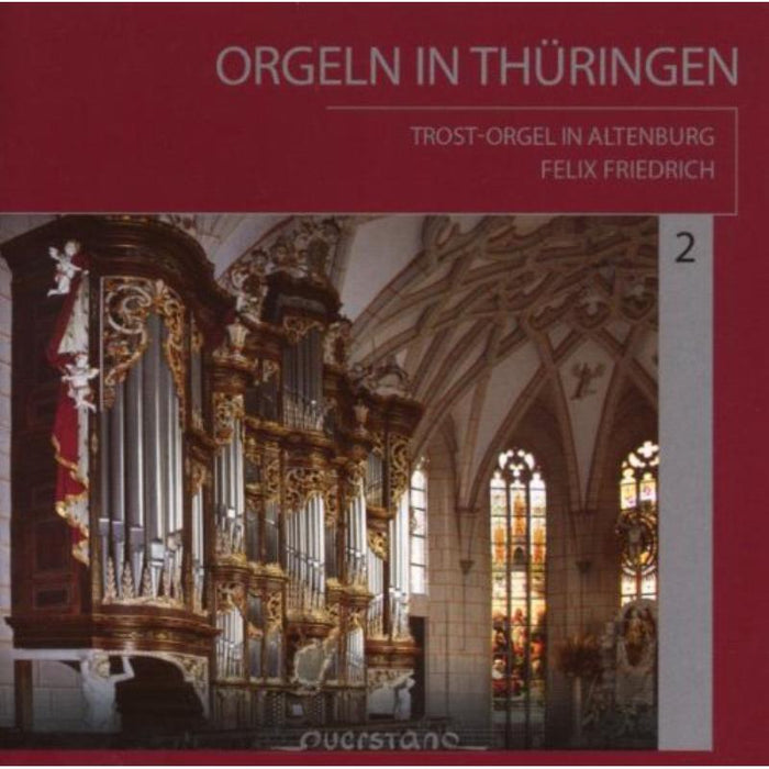 Friedrich, Felix: Orgeln in Thuringen