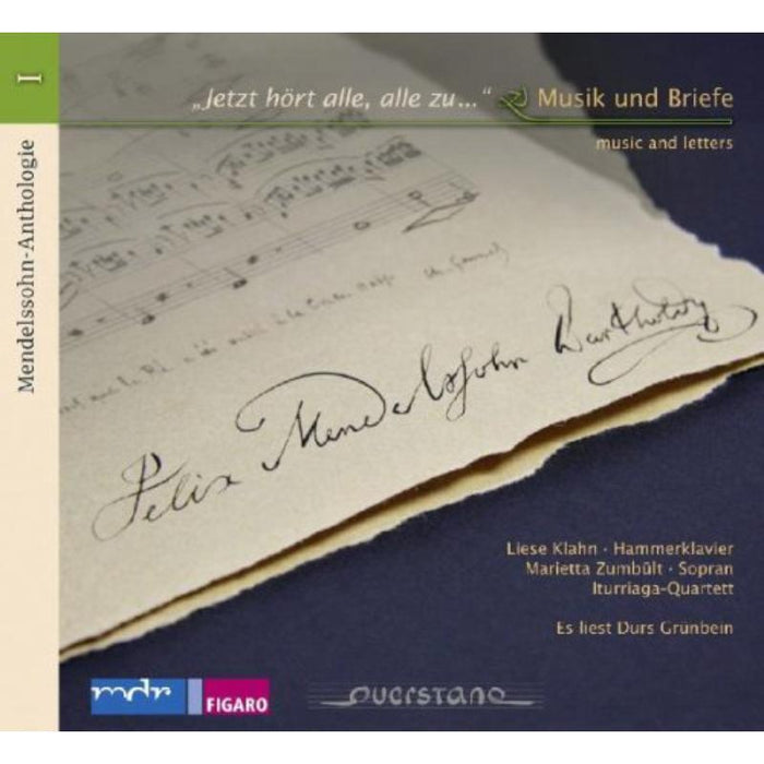 Iturriaga Quartett/Klahn/Zumbu: Mendelssohn Anth. I: Musik und Briefe