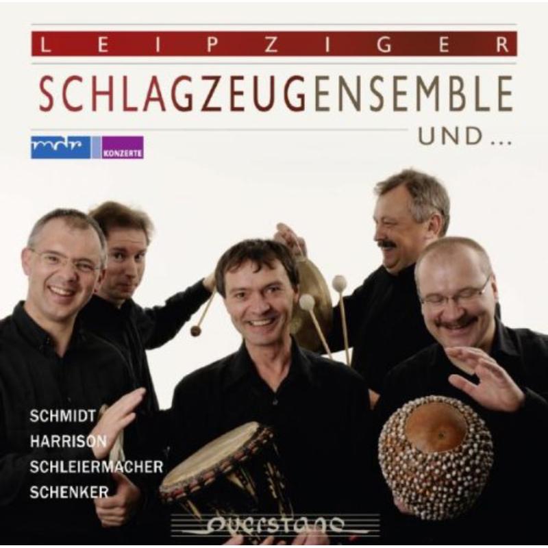 Leipziger Schlagzeugensemble/Leipziger Hornquarte: Leipziger Schlagzeugensemble und/...