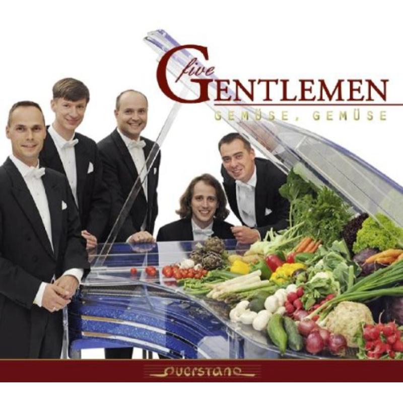 Five Gentlemen: Gemuse, Gemuse