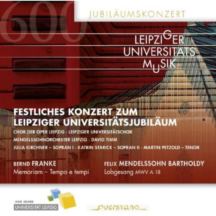 Soloists/Leipziger Universitat: Festliches Konz. z. Leipziger Universit?tsjubil?um