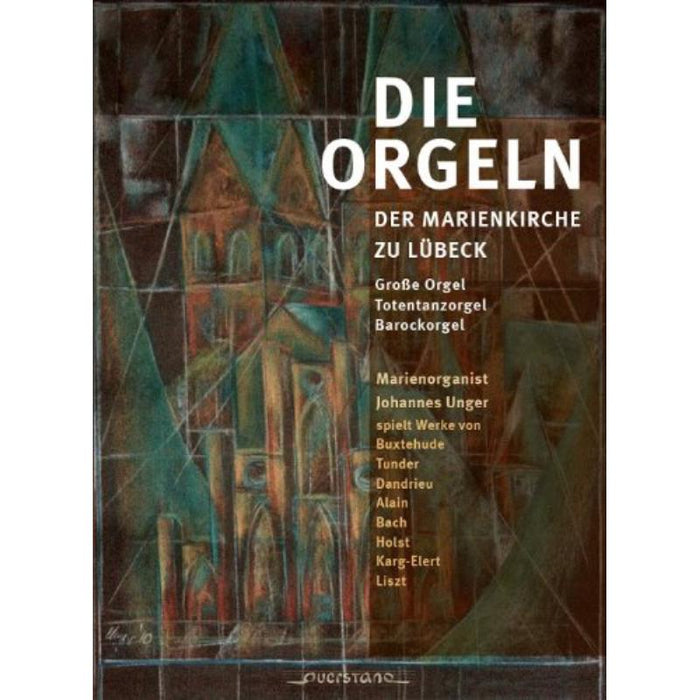 Unger, Johannes: Die Orgeln der Marienkirche zu L?beck