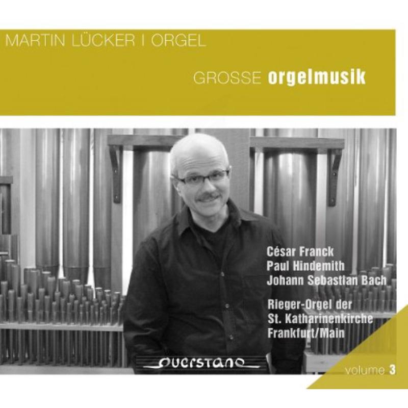 Lucker, Martin: Grosse Orgelmusik