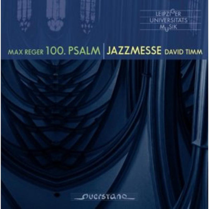 Reger: 100th Psalm/ Timm: Jazzmesse: Gewandhaus Orchestra, Leipzig