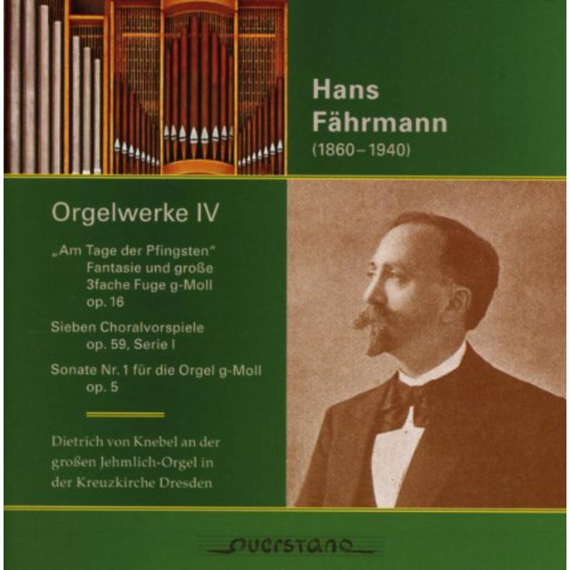 Dietrich von Knebel: Fahrmann: Orgelwerke IV