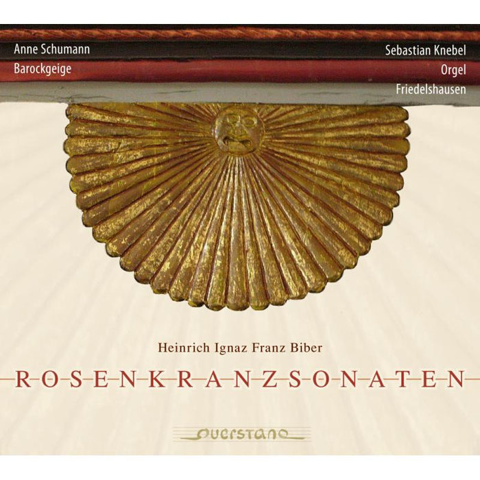 Anne Schumann & Sebastian Knebel: Biber: Rosenkranzsonaten I