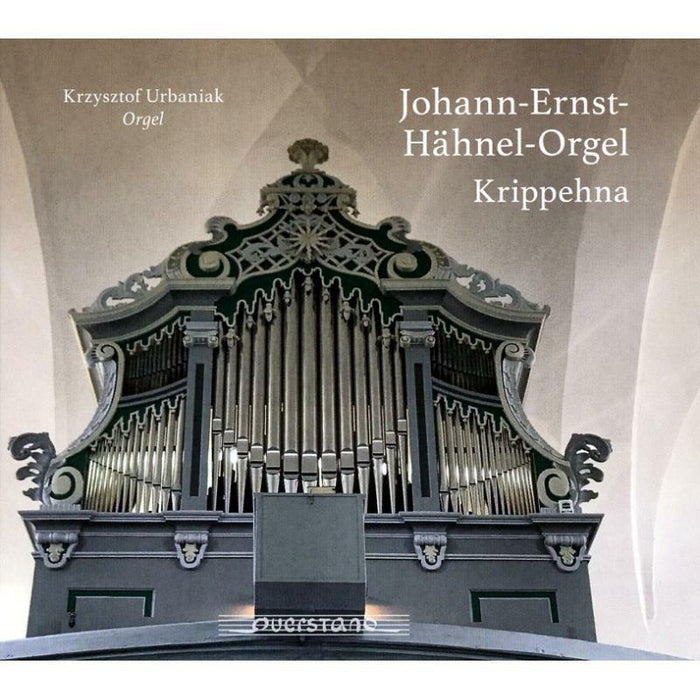 Krzysztof Urbaniak: Johann-Ernst-Hahnel-Orgel