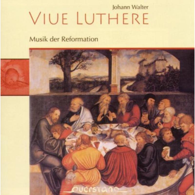 Favorit und Capell Chor Leipzig/Blaser Collegium: Vive Luthere/Musik der Reformationszeit