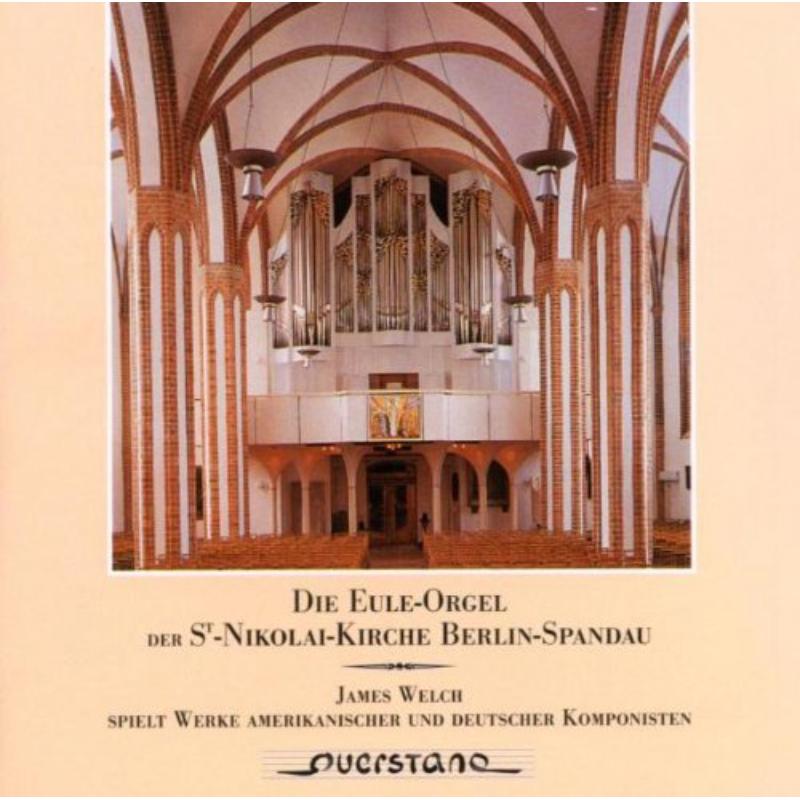 Welch, James: Die Eule Orgel der St Nikolai Kirche Berlin Spanda