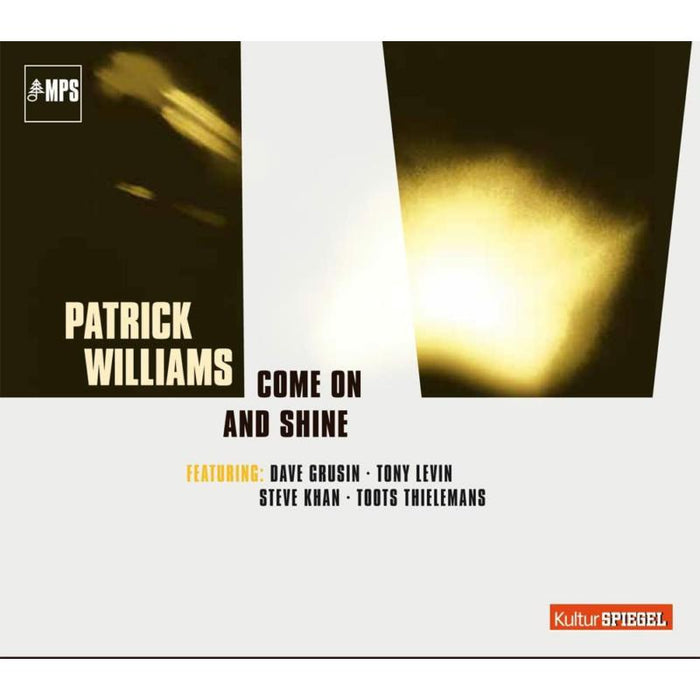 Patrick Williams: Come On And Shine