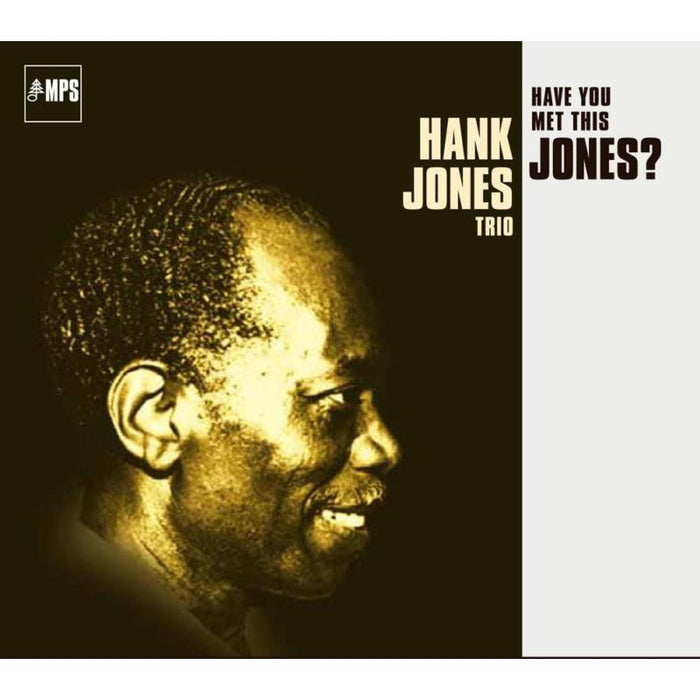 Hank Jones: Have You Met This Jones?
