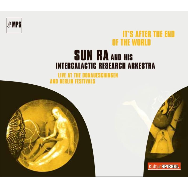 Sun Ra And His Intergalactic Research Arkestra: It's After The End Of The World