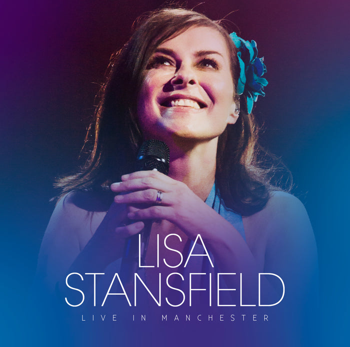 Lisa Stansfield: Lisa Stansfield - Live In Manchester