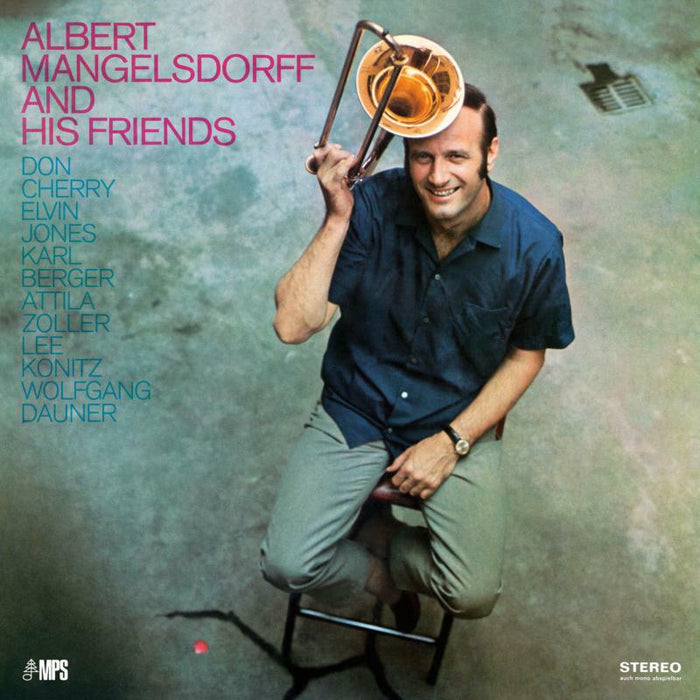 Albert Mangelsdorff: And His Friends