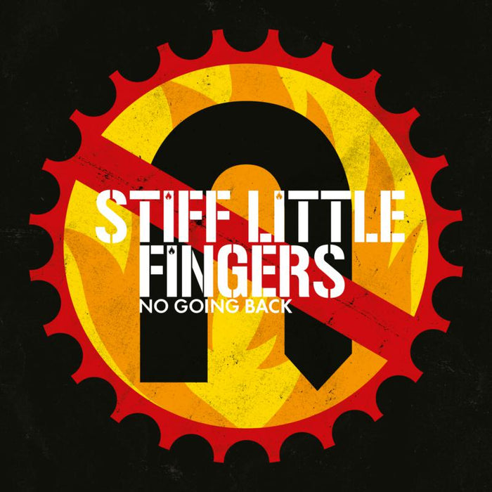Stiff Little Fingers: No Going Back