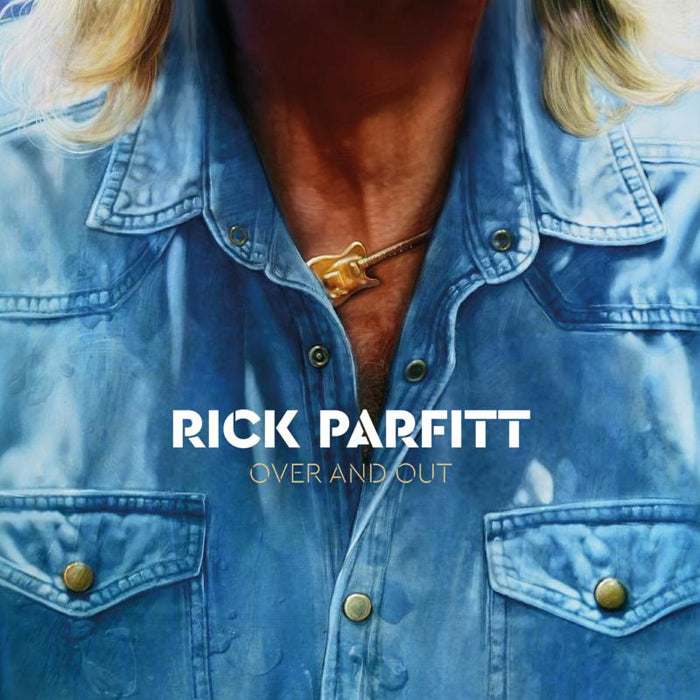 Rick Parfitt: Rick Parfitt - Over And Out