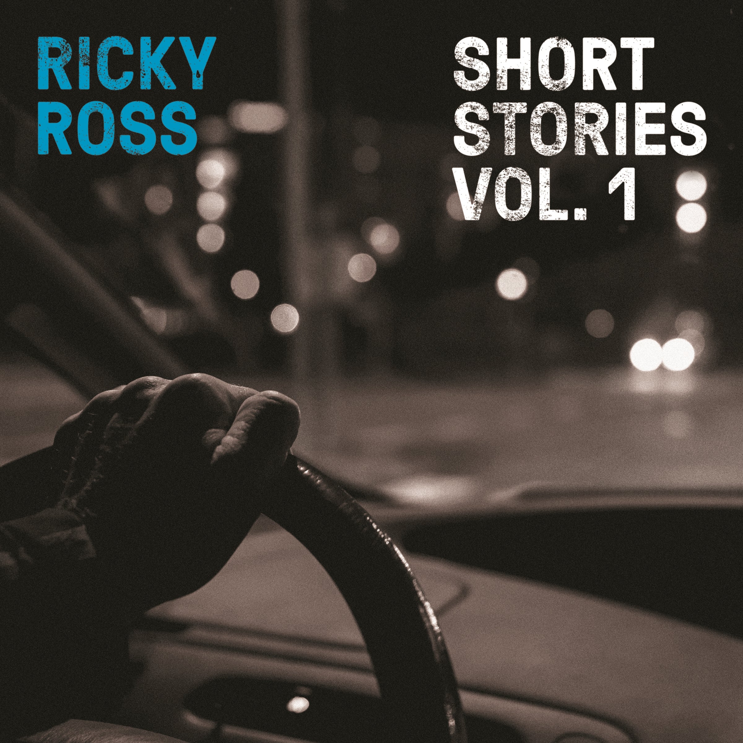 Ricky Ross: Ricky Ross - Short Stories, Vol.1 – Proper Music