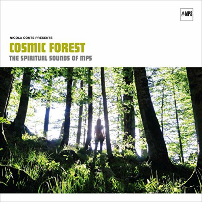 Various Artists: Nicola Conte Presents: Cosmic Forest - The Spiritual Sounds Of Mps