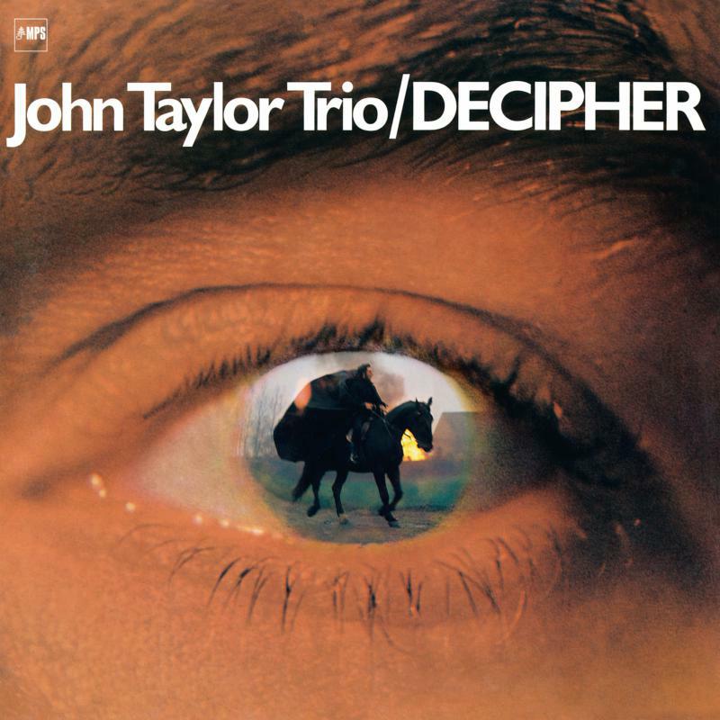 John Taylor Trio: Decipher