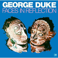 George Duke: Faces In Reflection