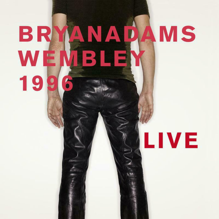 Bryan Adams: Wembley 1996 Live