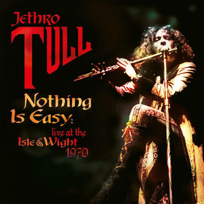 Jethro Tull: Nothing Is Easy - Live At The Isle Of Wight 1970