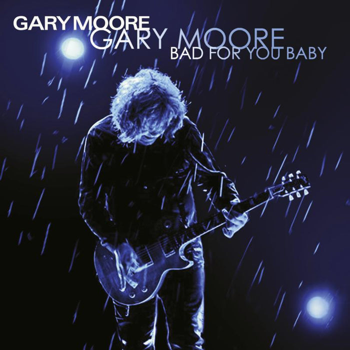 Gary Moore: Bad For You Baby