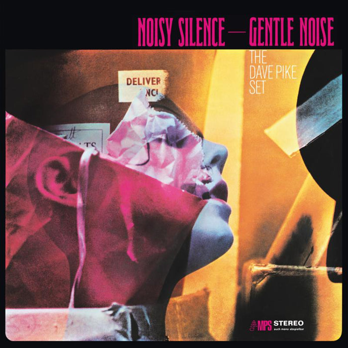 The Dave Pike Set: Noisy Silence - Gentle Noise CD