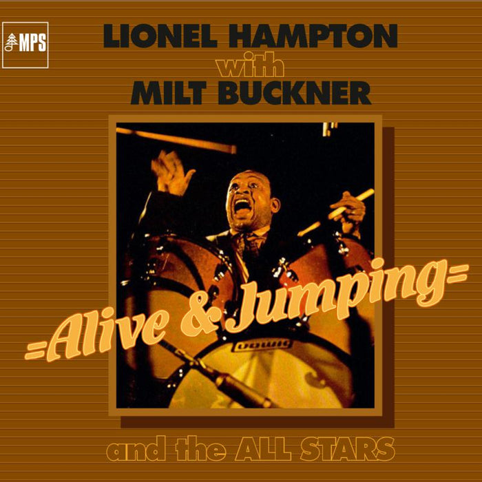 Lionel Hampton & Milt Buckner: Alive and Jumping