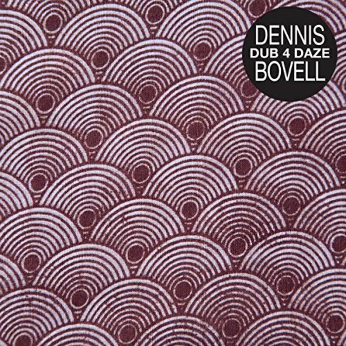 Dennis Bovell: Dub 4 Daze